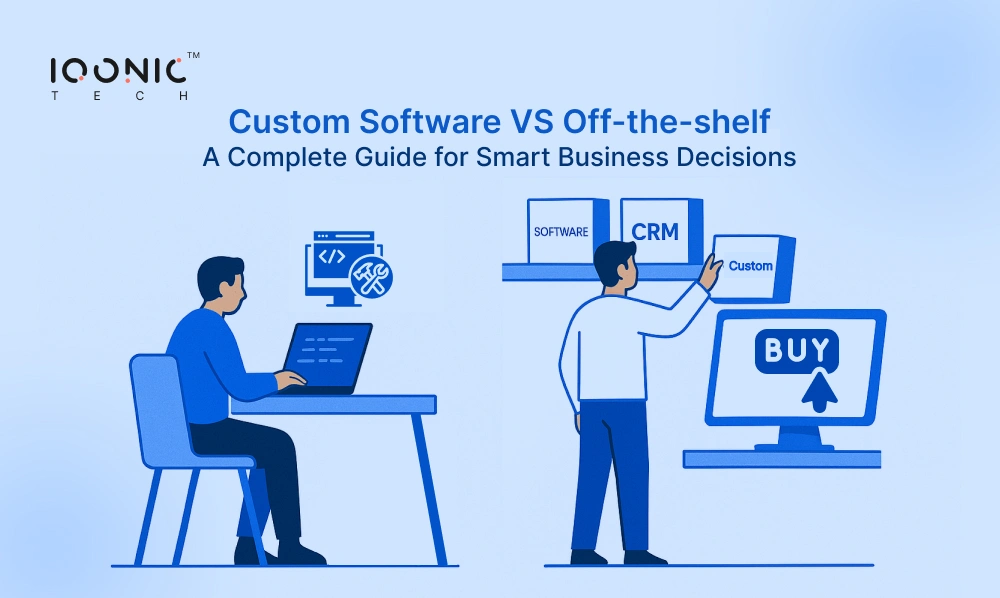 Build vs Buy Software: What’s Right for Your Business in 2025?